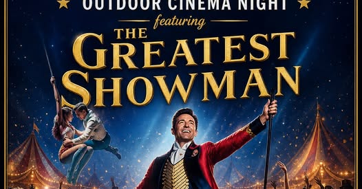 Outdoor Cinema Night - The Greatest Showman