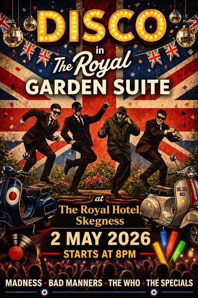 Disco in The Royal Garden Suite - Madness, Bad Manners, The Who, The Specials - 2 May from 8pm
